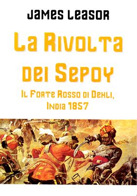 La Ribellione dei Sepoy: Un Tumulto Militare contro la Dottrina Cartucce e la Sovranità Britannica